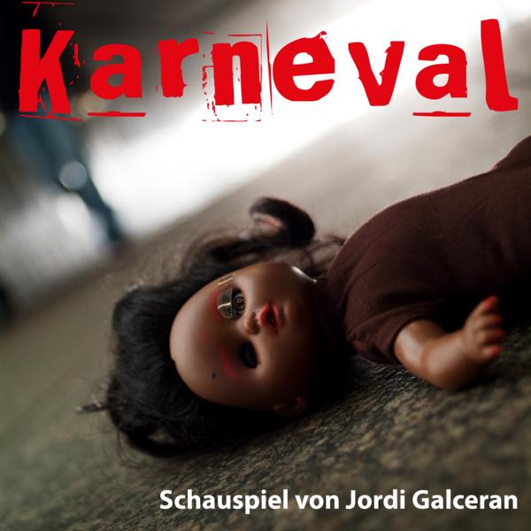 Das Bildmotiv zum Theaterstück Karneval des WKTheater zeigt eine am Boden liegende Kindespielpuppe