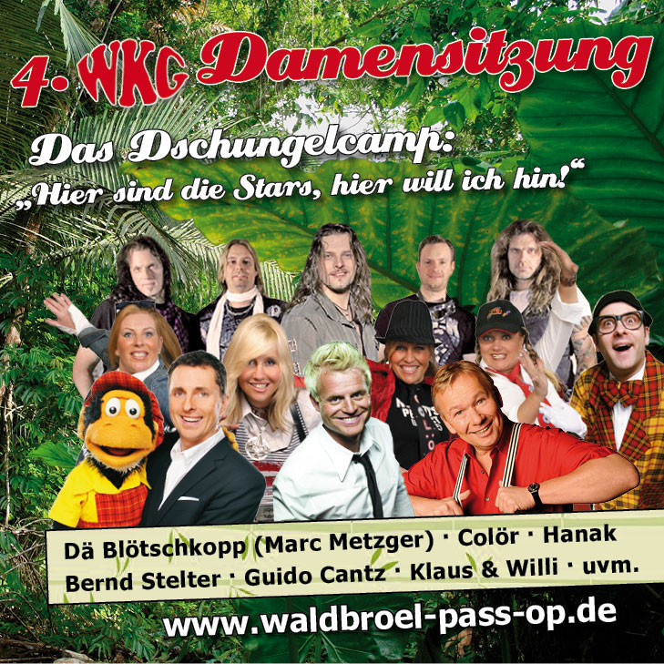 4. WKG Damensitzung - Das Dschungelcamp: Hier sind die Stars, hier will ich hin: Dä Blötschkopp (Marc Metzger), Ciolör, Hanak, Bernd Stelter, Guido Cantz, Klaus & Willi, uvm.