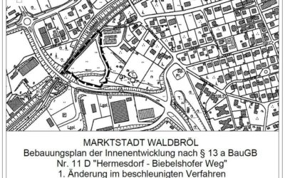 1. Änderung des Bebauungsplans Nr. 11 D „Hermesdorf – Biebelshofer Weg“ der Marktstadt Waldbröl